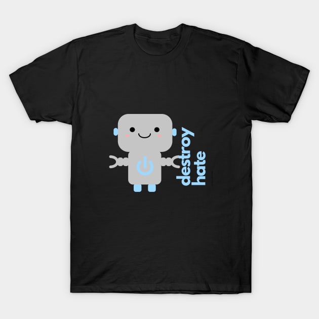 Cute Inspirational Robot T-Shirt by CrazilykukuDesigns